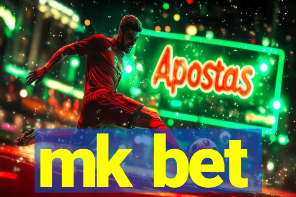 mk bet